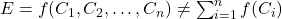 E = f(C_1, C_2, …, C_n) \neq \sum_{i=1}^n f(C_i)