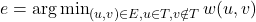 e = \arg\min_{(u,v) \in E, u \in T, v \notin T} w(u,v)