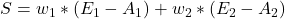 S = w_1 * (E_1 - A_1) + w_2 * (E_2 - A_2)